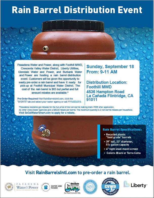 Rain Barrel Distribution Event on Sunday, September 18, 2022 from 9-11am at Foothill Municipal Water District at 4536 Hampton Road, La Canada Flintridge, CA 91011